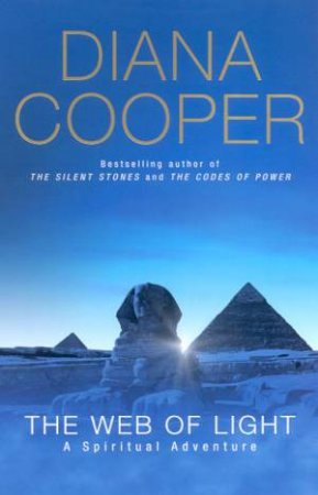 The Web Of Light: A Spiritual Adventure by Diana Cooper