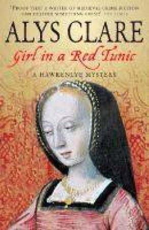 Girl In A Red Tunic by Alys Clare