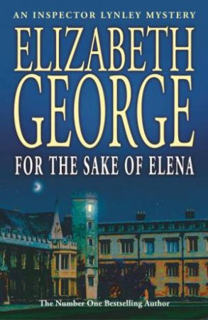 For The Sake Of Elena by Elizabeth George