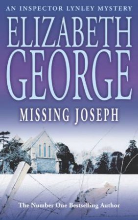 An Inspector Lynley Mystery: Missing Joseph by Elizabeth George