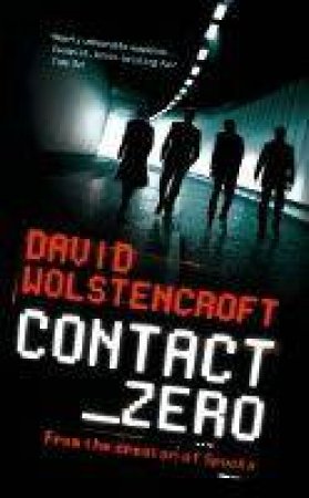 Contact Zero by David Wolstencroft