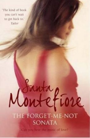 The Forget-Me-Not Sonata by Santa Montefiore