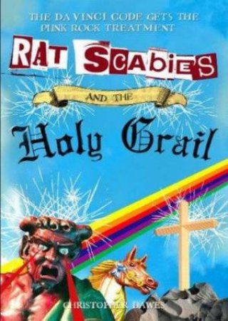 Rat Scabies And The Holy Grail by Christopher Dawes