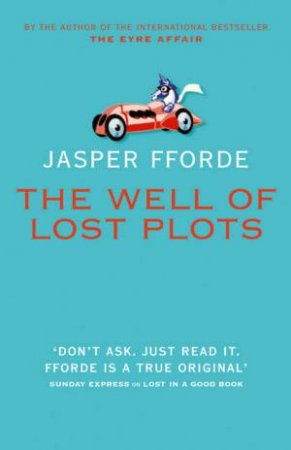 Well Of Lost Plots - Signed Copy by Jasper Fforde