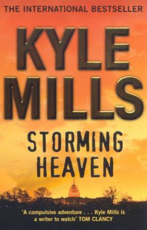 Storming Heaven by Kyle Mills