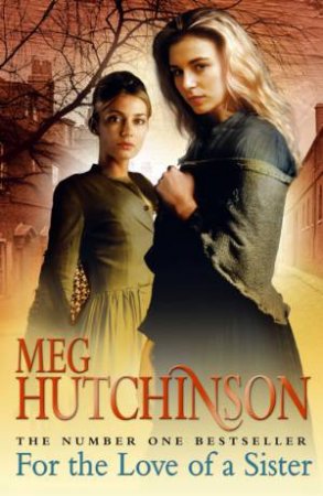 For The Love Of A Sister by Meg Hutchinson