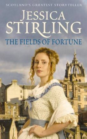 Fields of Fortune by Jessica Stirling