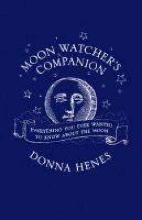 Moonwatcher's Companion by Donna Henes