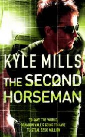 The Second Horseman by Kyle Mills