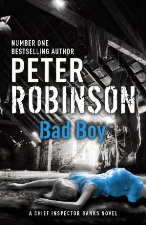 Bad Boy by Peter Robinson