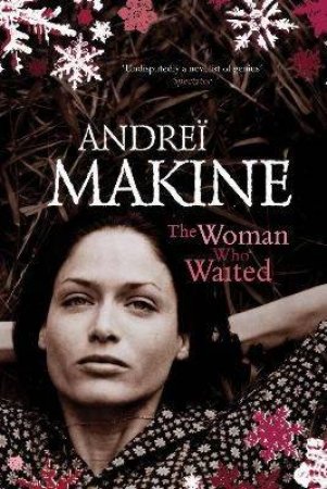 The Woman Who Waited by Andrei Makine