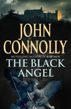 The Black Angel by John Connolly