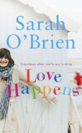 Love Happens by Sarah O'Brien