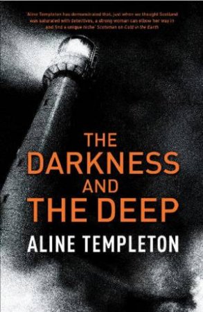 The Darkness And The Deep by Aline Templeton