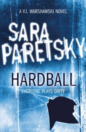 Hardball by Sara Paretsky