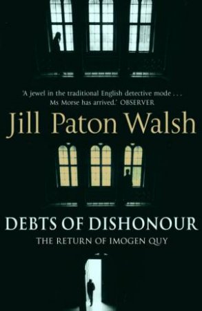 Debts Of Dishonour by Jill Paton Walsh