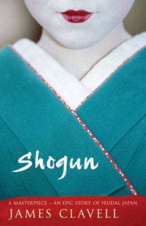 Shogun by James Clavell