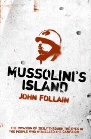 Mussolini's Island by John Follain