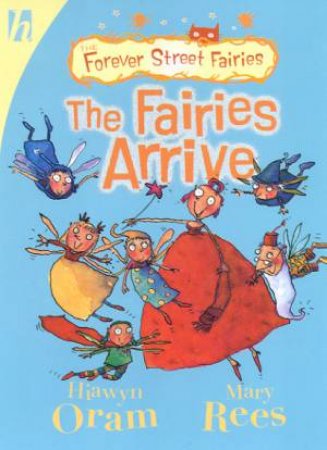 The Fairies Arrive by Hiawyn Oram & Mary Rees