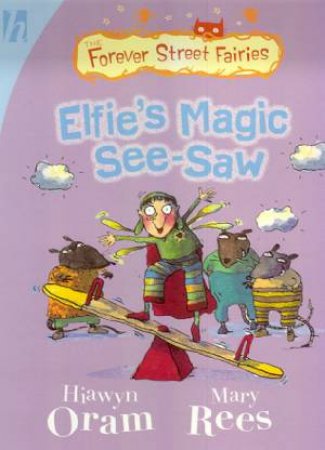 Elfie's Magic See-Saw by Hiawyn Oram & Mary Rees