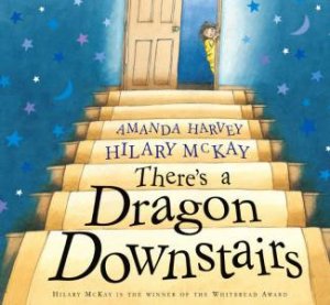 There's A Dragon Downstairs by Hilary McKay