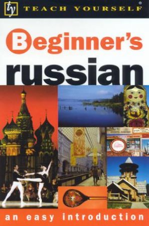 Teach Yourself Beginner's Russian by Rachel Farmer