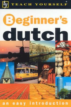 Teach Yourself Beginner's Dutch by Gerdi Quist & Dennis Strik