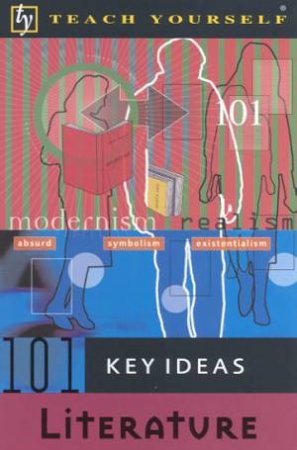 Teach Yourself 101 Key Ideas: Literature by Brenda Downes