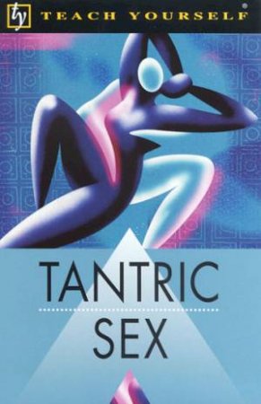 Teach Yourself: Tantric Sex by Richard Craze