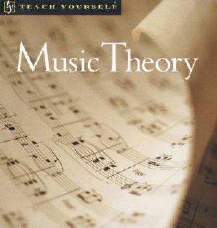 Teach Yourself: Music Theory - Book & CD by Margaret Richer