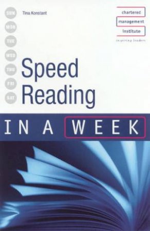 Speed Reading In A Week by Tina Konstant