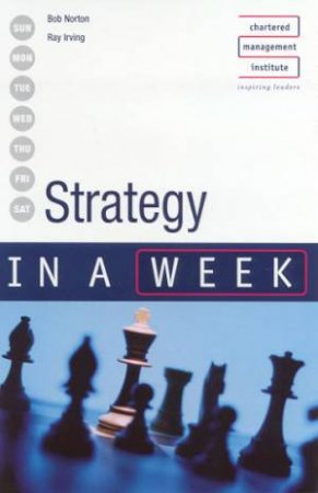 Strategy In A Week by Bob Norton & Ray Irving