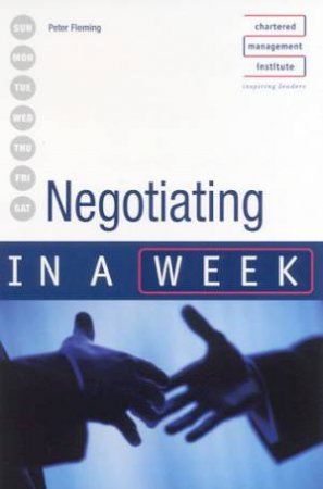 Negotiating In A Week by Peter Fleming