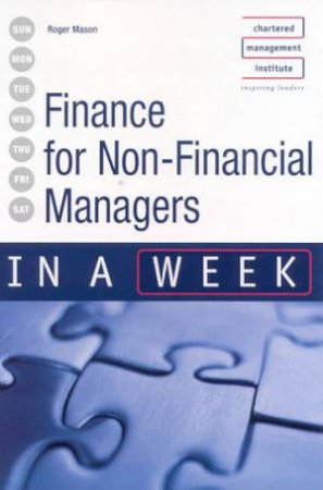 Finance For Non-Financial Managers by Roger Mason