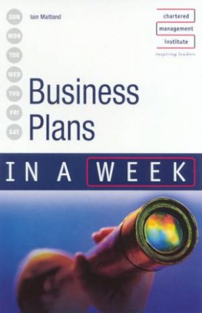 Business Plans In A Week by Iain Maitland