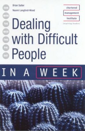 Dealing With Difficult People In A Week by Brian Salter & Naomi Langford-Wood