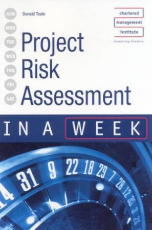 Project Risk Assessment In A Week by Donald Teale