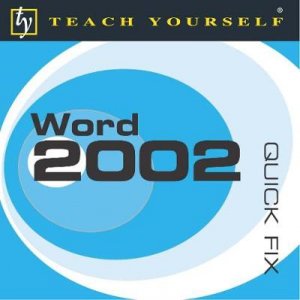 Teach Yourself Quick Fix: Word XP by Edward Peppitt