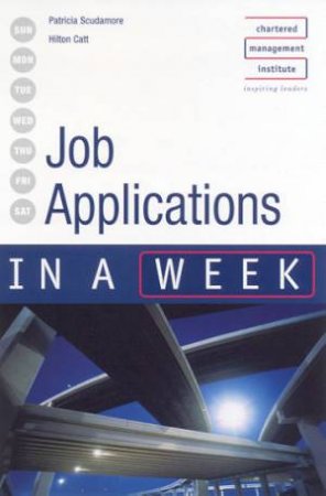 Job Applications In A Week by Patricia Scudamore & Hilton Catt