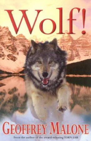 Wolf! by Geoffrey Malone