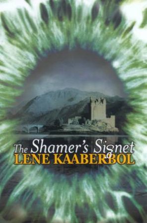 Hodder Silver: The Shamer's Signet by Lene Kaaberbol