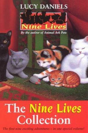 The Nine Lives Collection: Books 1 - 3 by Lucy Daniels