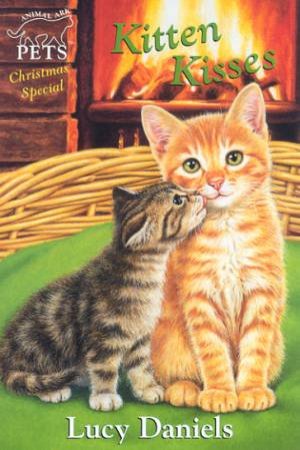 Animal Ark Pets Christmas Special: Kitten Kisses by Lucy Daniels