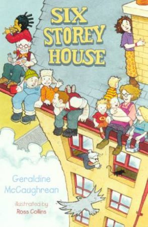 Six Storey House by Geraldine McCaughrean