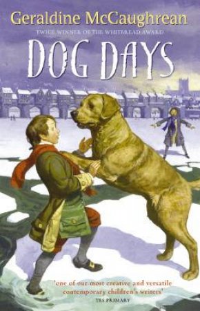 Dog Days by Geraldine McCaughrean