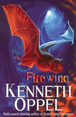 Firewing by Kenneth Oppel