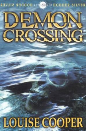 Hodder Silver: Demon's Crossing by Louise Cooper