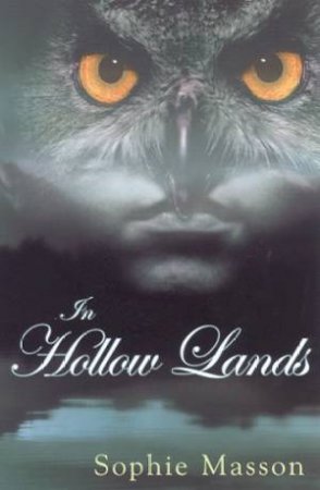 In Hollow Lands by Sophie Masson