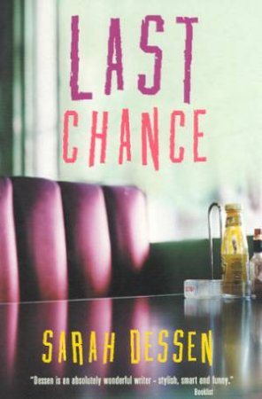 Bite: Last Chance by Sarah Dessen