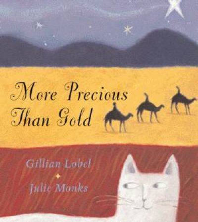 More Precious Than Gold by Gillian Lobel & Julie Monks